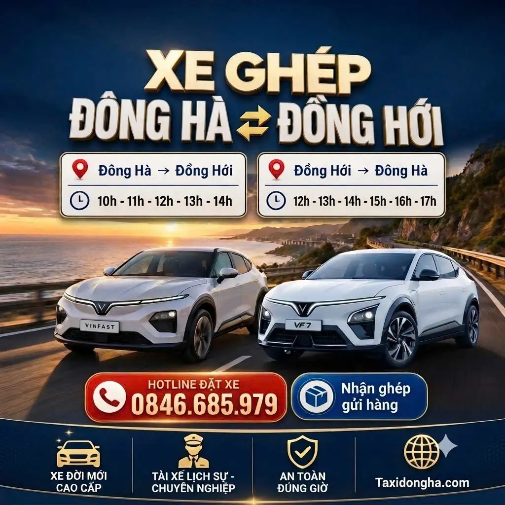 Xe Ghép Đông Hà – Đồng Hới | Đón Tận Nơi 24/7 – Giá Tốt – Xe Đời Mới