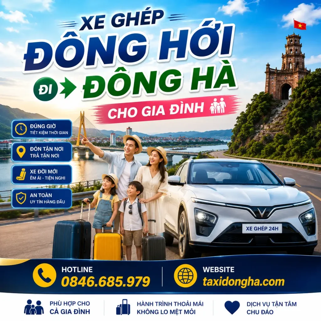 XE GHÉP ĐỒNG HỚI ĐI ĐÔNG HÀ CHO GIA ĐÌNH