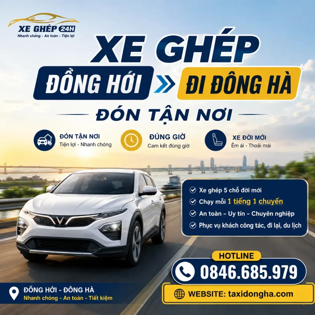 XE GHÉP ĐỒNG HỚI ĐI ĐÔNG HÀ ĐÓN TẬN NƠI