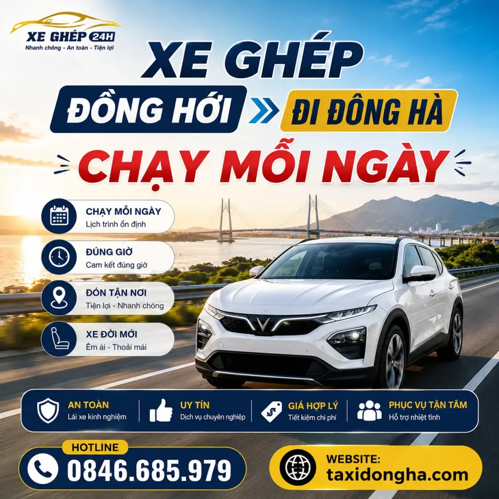 XE GHÉP ĐỒNG HỚI ĐI ĐÔNG HÀ CHẠY MỖI NGÀY