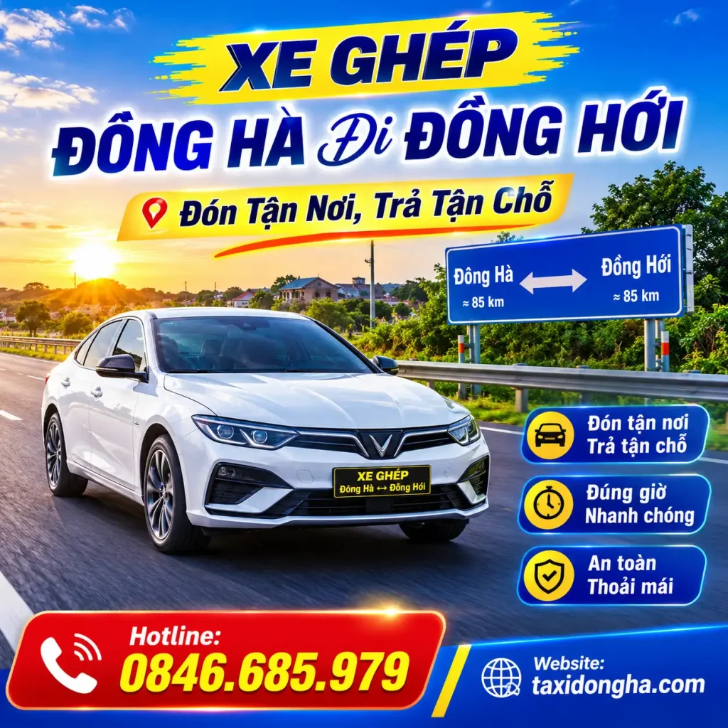Xe Ghép Đông Hà Đi Đồng Hới | Đón Tận Nơi, Trả Tận Chỗ