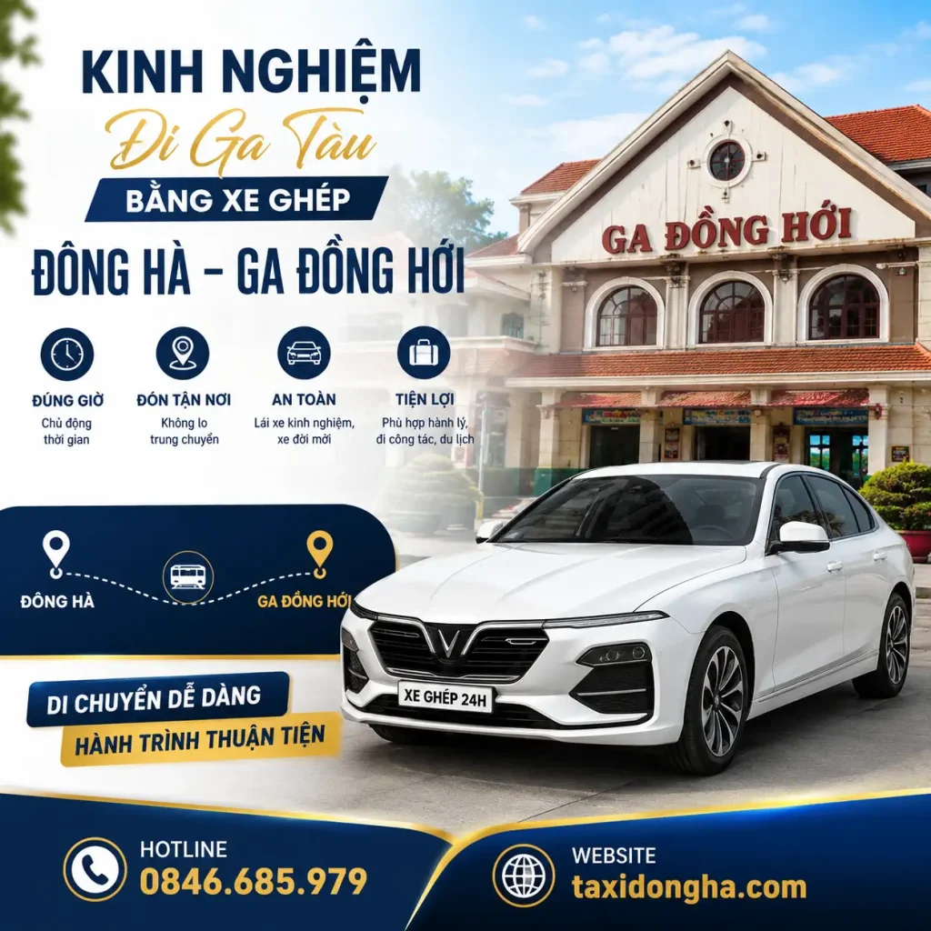 Kinh Nghiệm Đi Ga Tàu Bằng Xe Ghép Đông Hà – Ga Đồng Hới