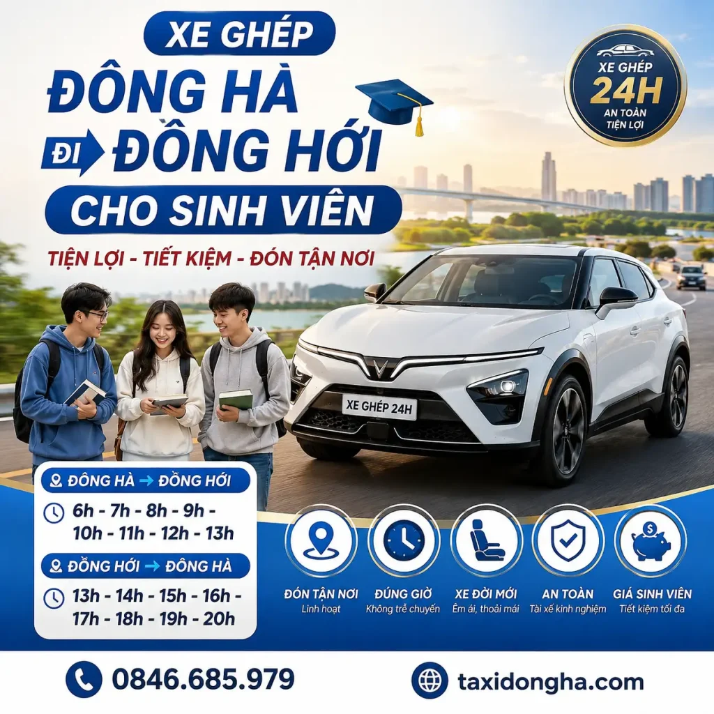 Xe Ghép Đông Hà Đi Đồng Hới Cho Sinh Viên | Tiện Lợi, Tiết Kiệm, Đón Tận Nơi