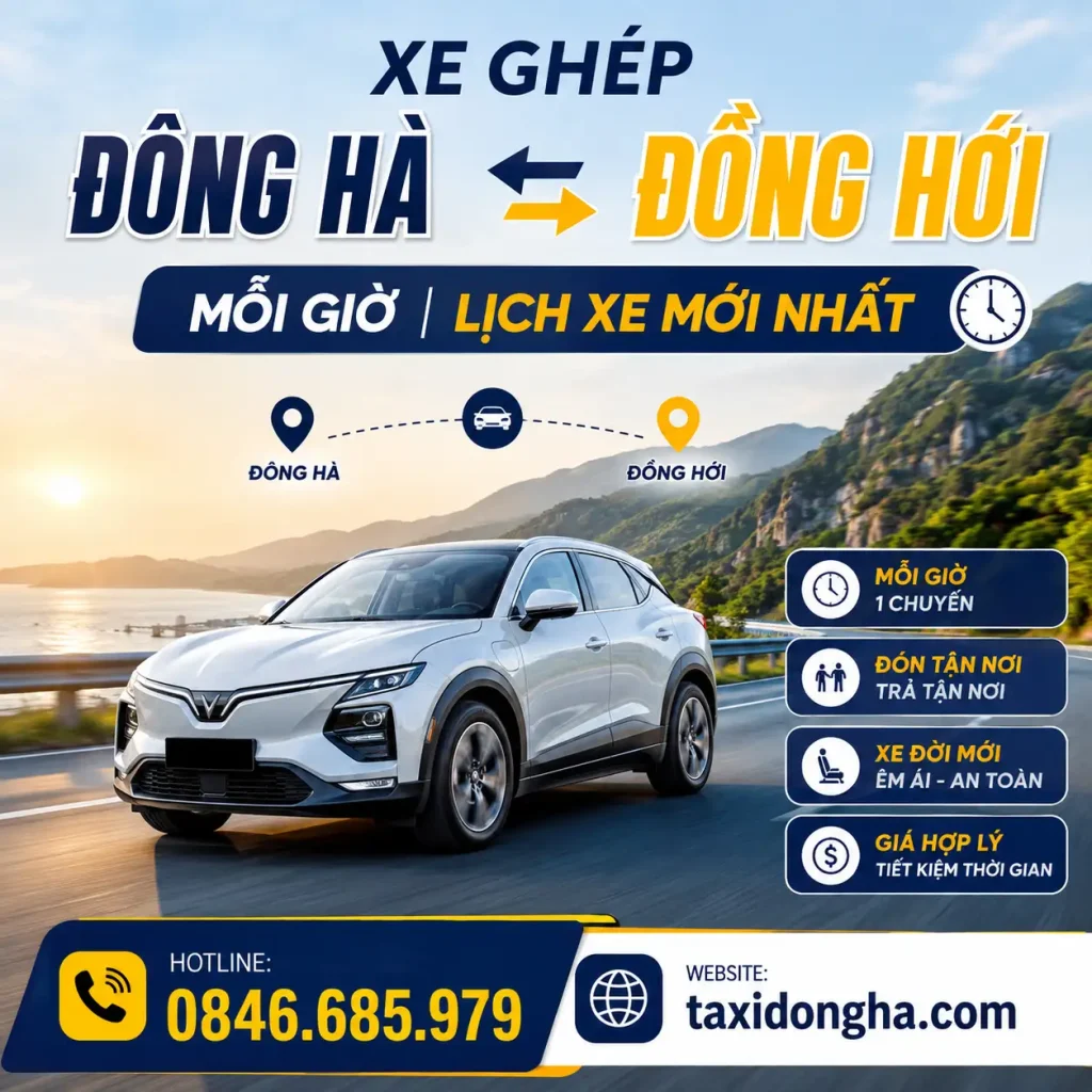 Xe Ghép Đông Hà Đồng Hới Mỗi Giờ | Lịch Xe Mới Nhất