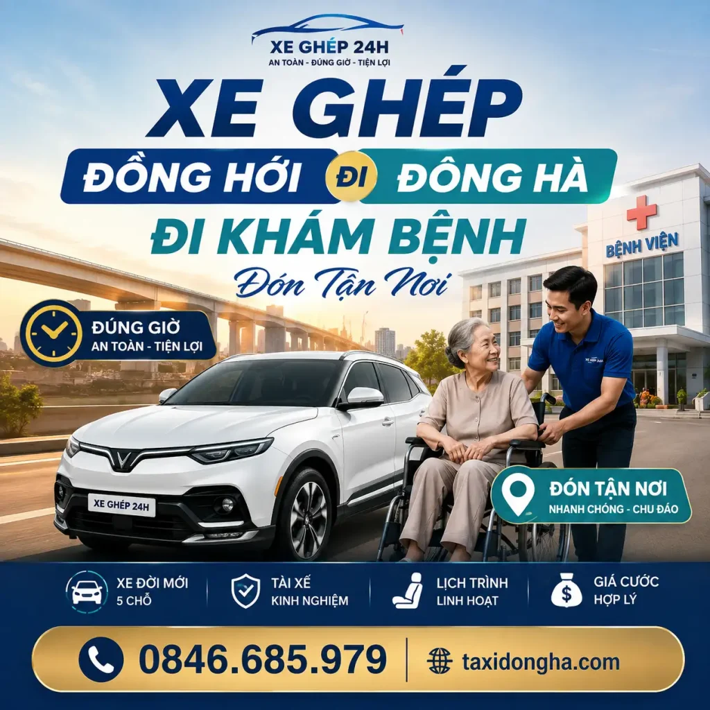 Xe Ghép Đồng Hới Đi Đông Hà Đi Khám Bệnh | Đón Tận Nơi