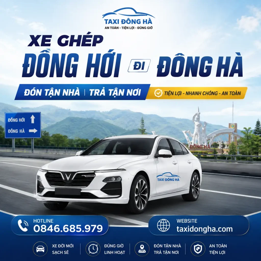 Xe Ghép Đồng Hới Đi Đông Hà Đón Tận Nhà | Trả Tận Nơi