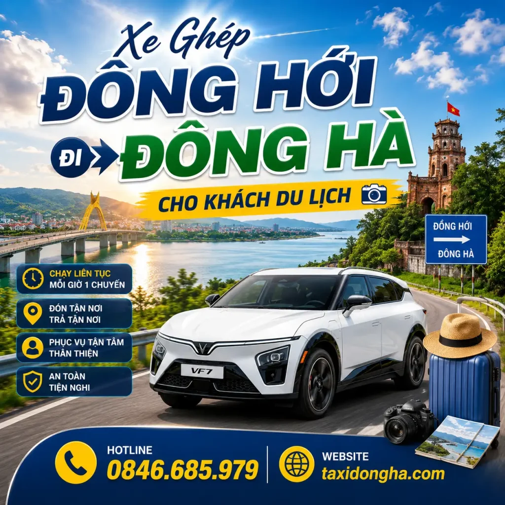 XE GHÉP ĐỒNG HỚI ĐI ĐÔNG HÀ CHO KHÁCH DU LỊCH