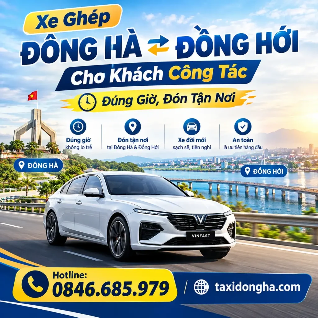 Dịch Vụ Đưa Đón Tận Nơi Đông Hà – Đồng Hới: Tiện Lợi, Chủ Động Lịch Trình